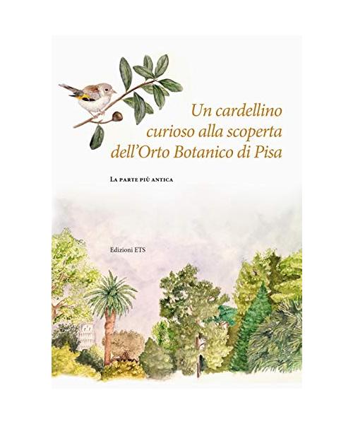 Un cardellino curioso alla scoperta dell'orto botanico di Pisa. La parte pi? antica