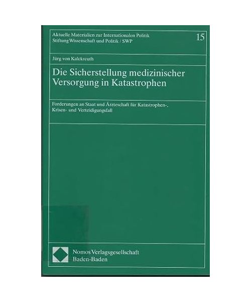 Die Sicherstellung medizinischer Versorgung in Katastrophen