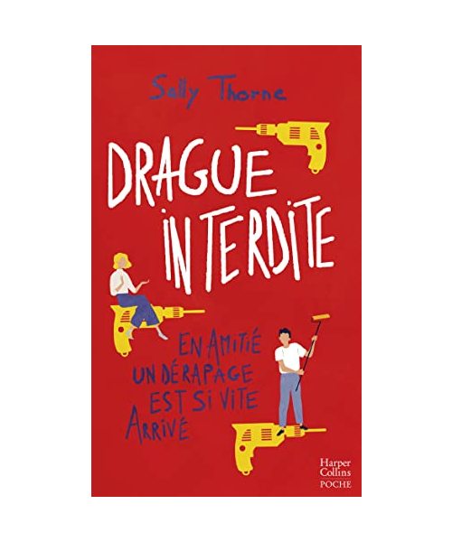 Drague interdite: Découvrez la nouvelle comédie romantique de Sally Thorne "Tout est sous contrôle (sauf toi) !"