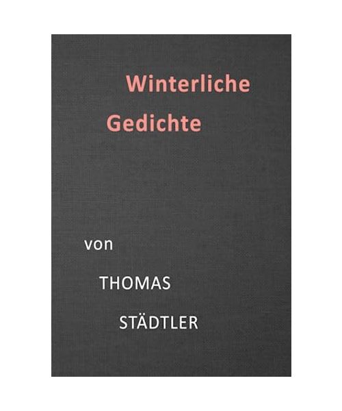 Winter: Jahreszeitliche Gedichte