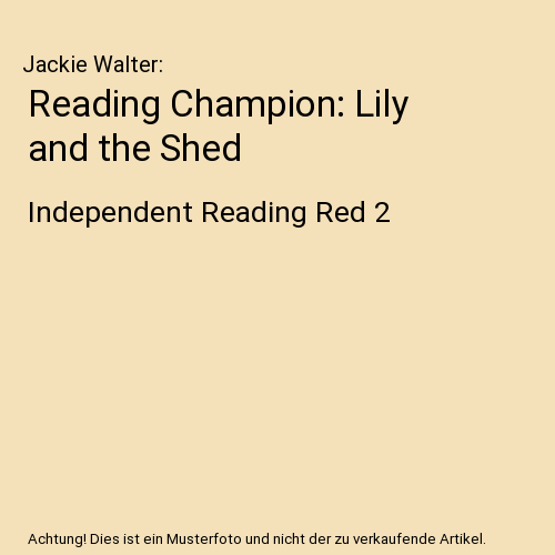 Reading Champion: Lily and the Shed
