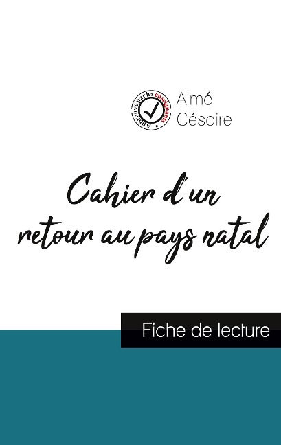Cahier d'un retour au pays natal de Aimé Césaire (fiche de lecture et analyse complète de l'oeuvre)