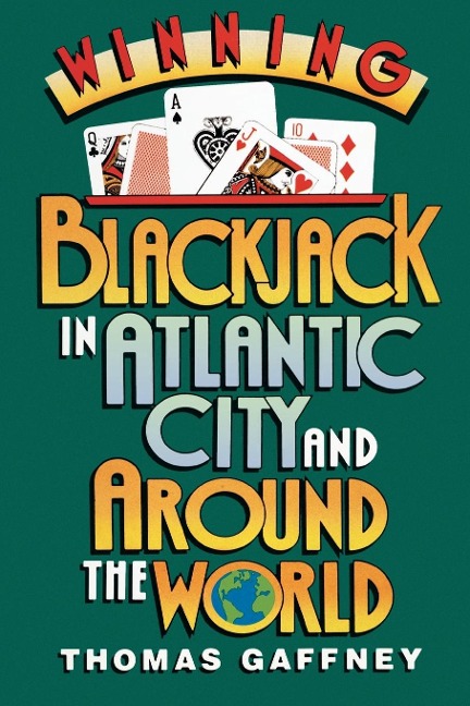 Winning Blackjack at Atlantic City and Around the World