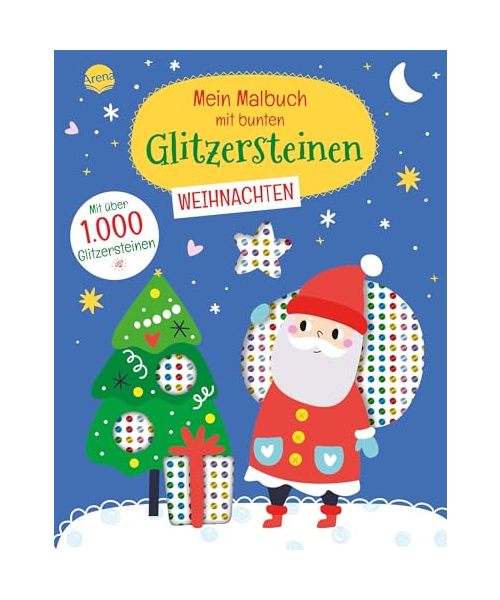 Mein Malbuch mit bunten Glitzersteinen. Weihnachten (Mit über 1.000 Glitzersteinen)
