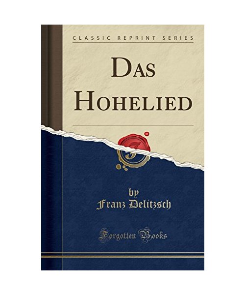 Das Hohelied (Classic Reprint)