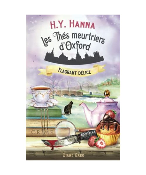 Flagrant délice: (Les Thés meurtriers d’Oxford - Livre 3)