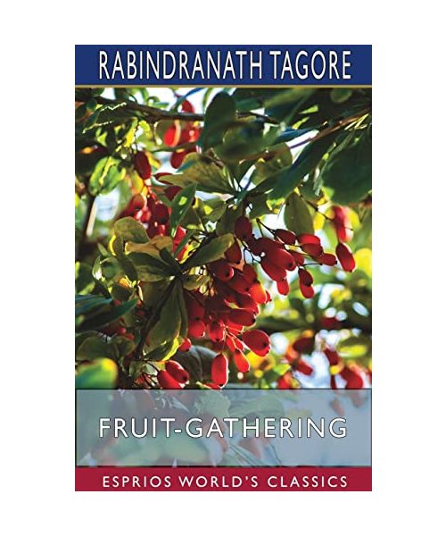 Fruit-Gathering (Esprios Classics)