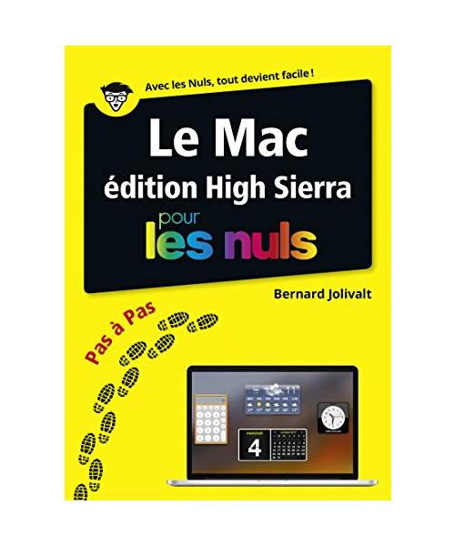 Le Mac édition High Sierra pas à pas Pour les Nuls
