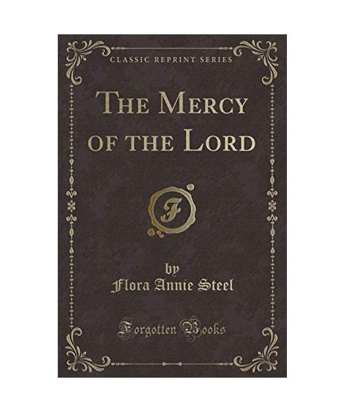 The Mercy of the Lord (Classic Reprint)
