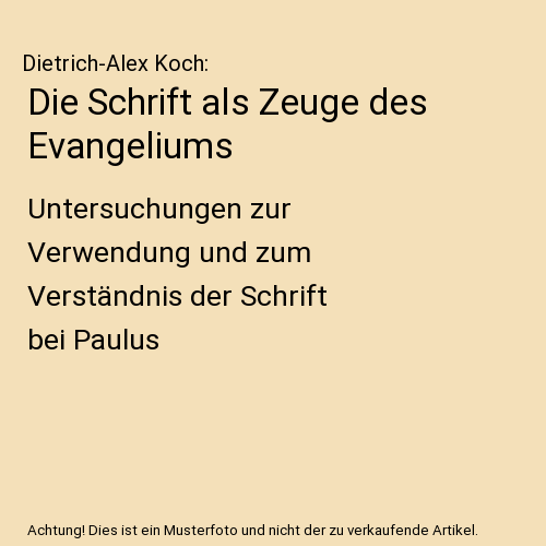 Die Schrift als Zeuge des Evangeliums