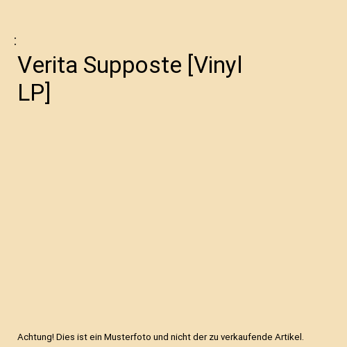 Verita Supposte [Vinyl LP]