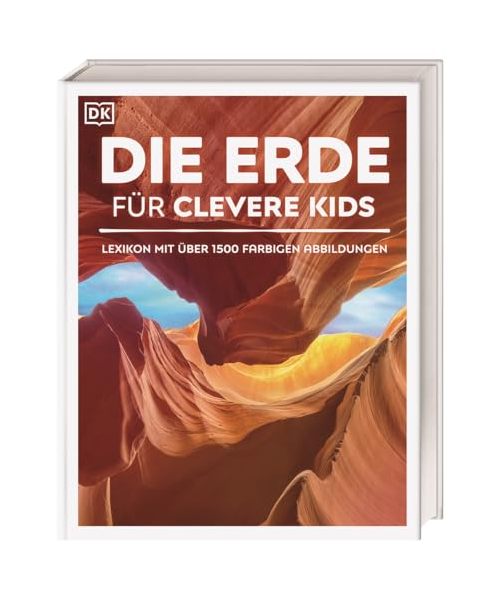 Wissen für clevere Kids. Die Erde für clevere Kids