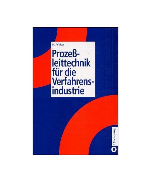 Prozessleittechnik für die Verfahrensindustrie