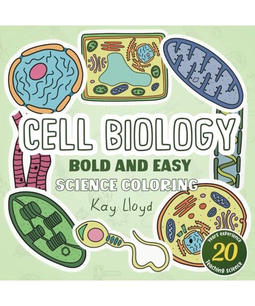 Cell Biology Bold and Easy Science Coloring: Color cells, tissues and organelles, hand drawn by a science teacher with over 20 years experience of explaining tricky concepts in a clear and simple way.