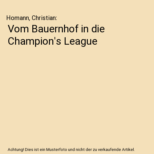 Vom Bauernhof in die Champion's League