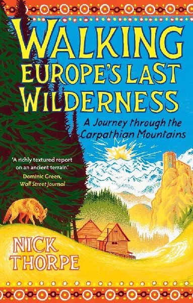 Walking Europe's Last Wilderness