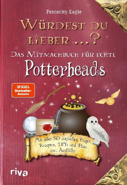 Würdest du lieber ...? - Das Mitmachbuch für echte Potterheads
