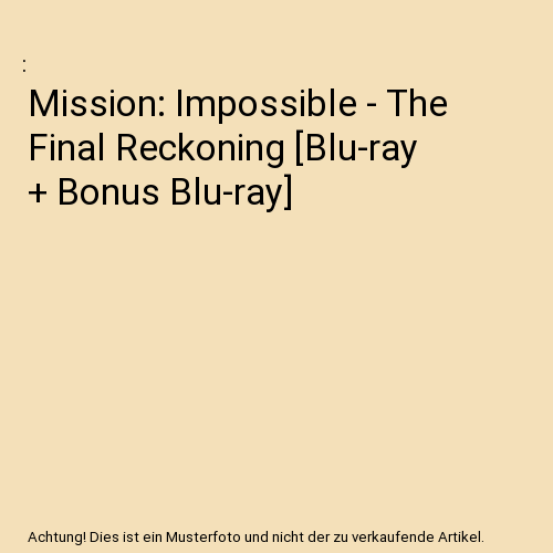 Mission: Impossible - The Final Reckoning