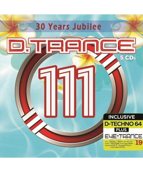 D.Trance 111 (30 Years Jubilee incl. EYE-Trance 19