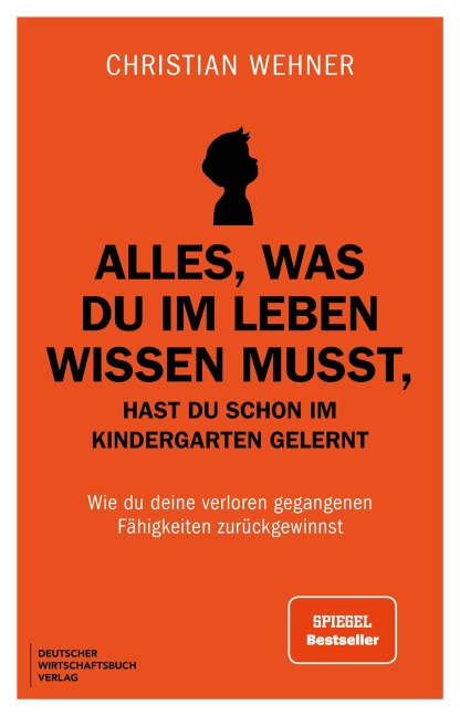 Alles, was du im Leben wissen musst, hast du schon im Kindergarten gelernt