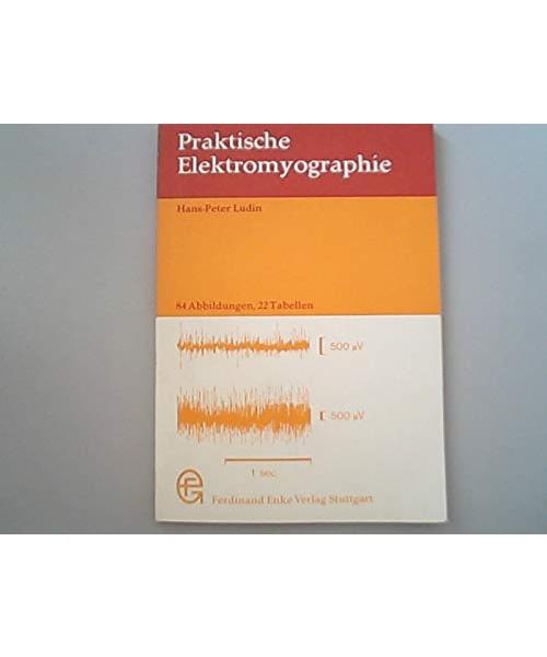 Praktische Elektromyographie