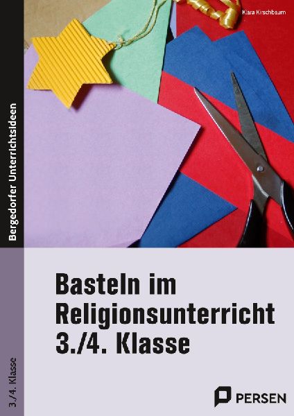 Basteln im Religionsunterricht - 3./4. Klasse