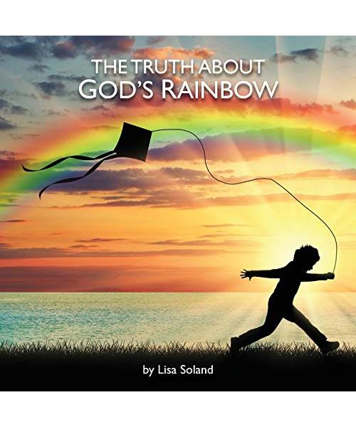 The Truth About God's Rainbow