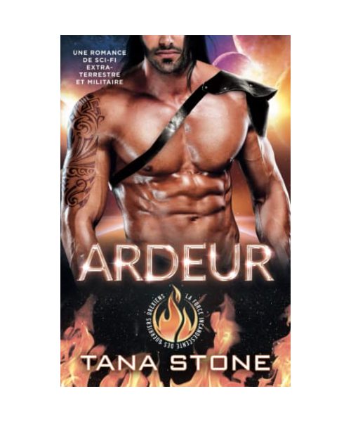 ARDEUR: Une romance de science-fiction extraterrestre et militaire (La Force incandescente des guerriers drexiens, Band 2)
