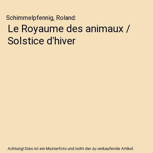 Le Royaume des animaux / Solstice d'hiver