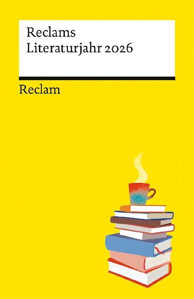 Reclams Literaturjahr 2026
