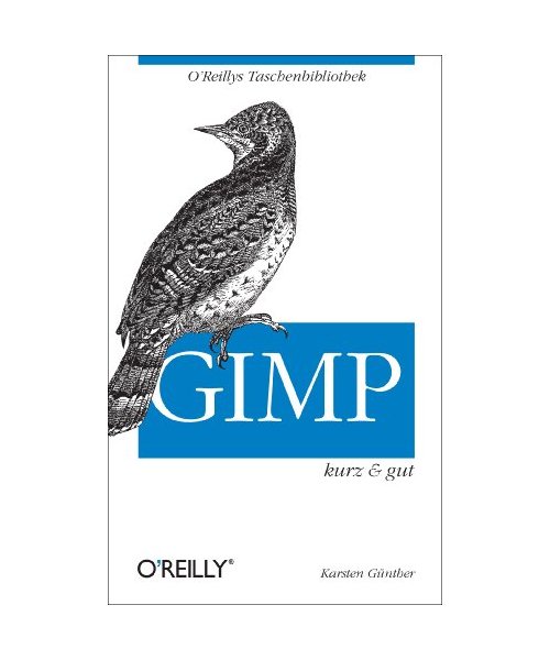 GIMP - kurz  gut