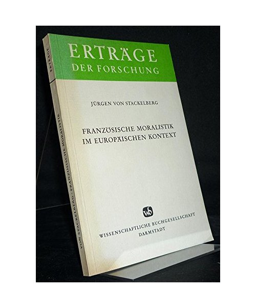 Französische Moralistik im europäischen Kontext (Erträge der Forschung)