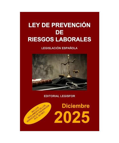 Ley de Prevención de Riesgos Laborales: incluye Reglamento de los Servicios de Prevención