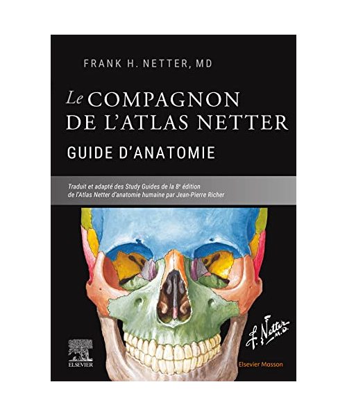Le compagnon de l'atlas Netter - Guide d'anatomie