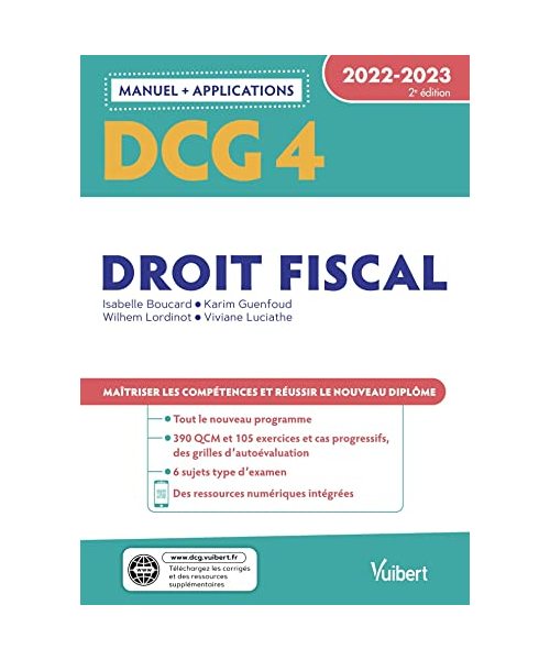 DCG 4 - Droit fiscal : Manuel et Applications 2022-2023: Maîtriser les compétences et réussir le nouveau diplôme