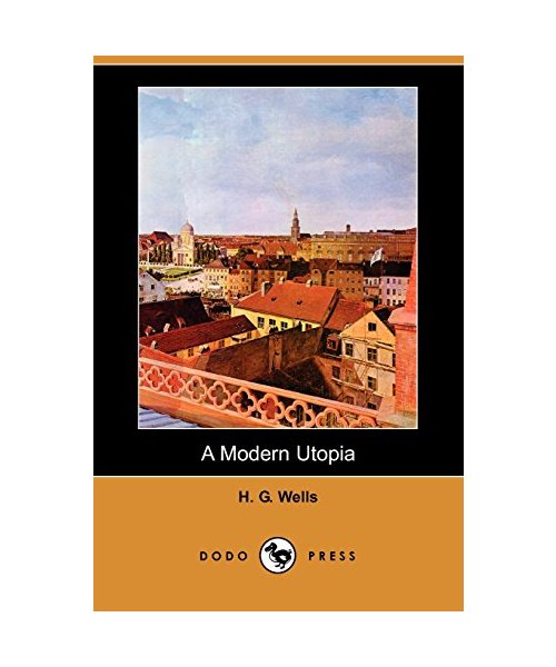 A Modern Utopia (Dodo Press)