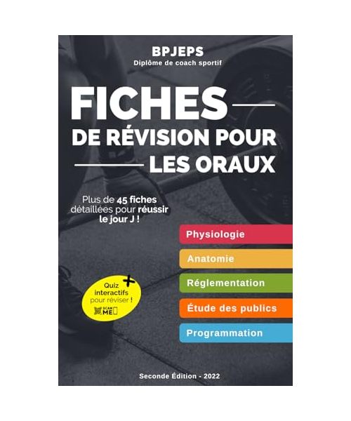 BPJEPS : 45 Fiches de révisions pour réussir le jour J !: Diplôme de coach sportif - Réussir ses oraux