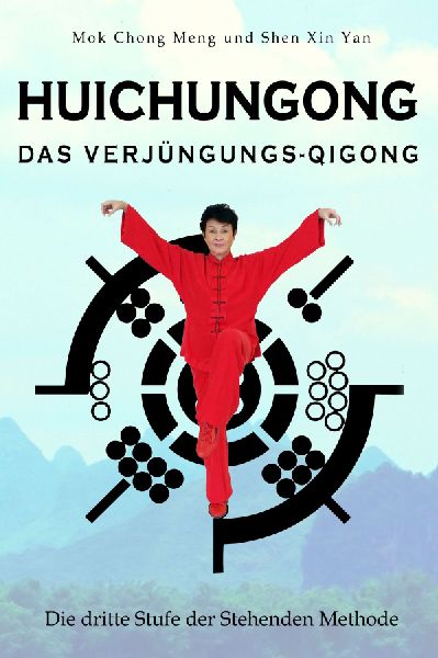 Huichungong - Das Verjüngungs-Qigong