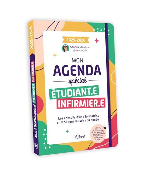 Mon agenda spécial étudiante infirmière et étudiant infirmier 2025-2026: Les conseils d'une formatrice en IFSI pour réussir son année !