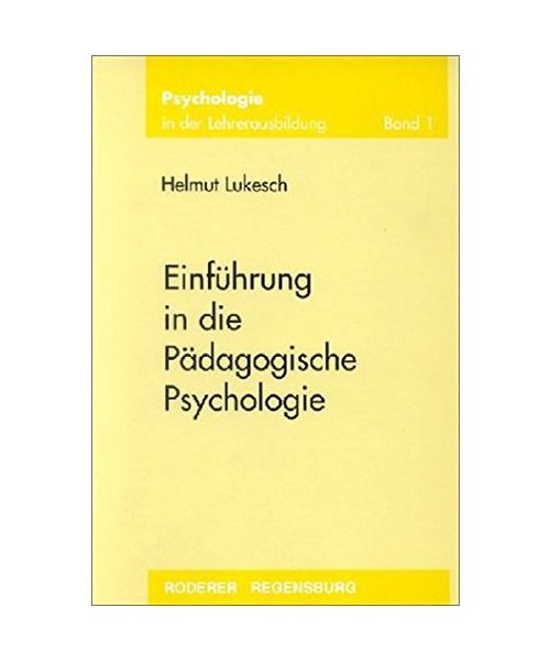 Einführung in die Pädagogische Psychologie