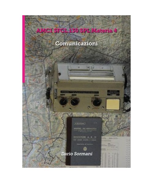 Comunicazioni: AMC1 SFCL.130 SPL Materia 4 (CORSO SPL, Band 4)