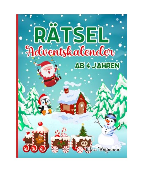 Rätsel Adventskalender ab 4 Jahren: Rätselbuch für Kinder: 24 Tage Rätselspaß bis Weihnachten: Logikrätsel, Labyrinthe, Fehlersuche, Malen, Punkt zu Punkt, Zeichnen