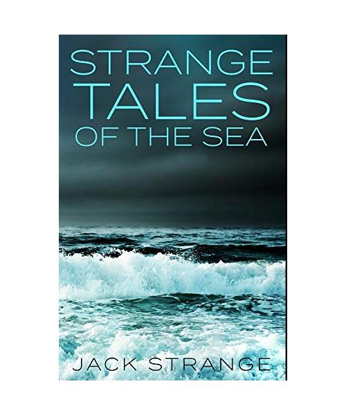 Strange Tales of the Sea: Premium Hardcover Edition