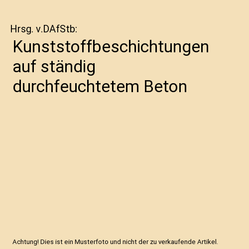 Kunststoffbeschichtungen auf ständig durchfeuchtetem Beton