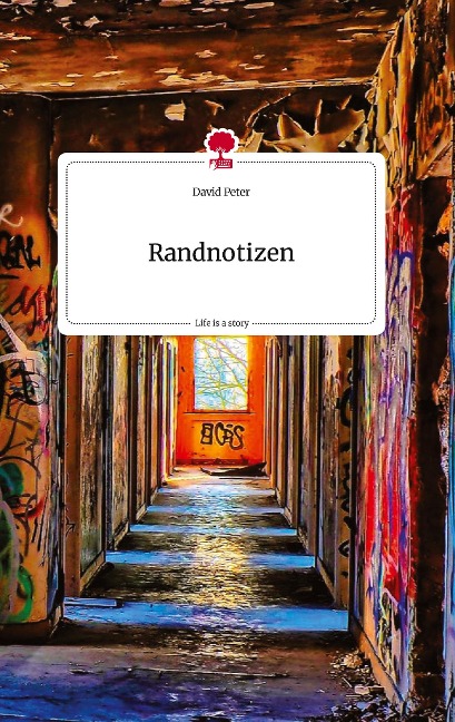 Randnotizen. Life is a Story - story.one