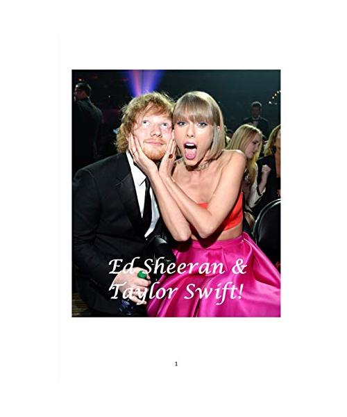 Ed Sheeran and Taylor Swift!