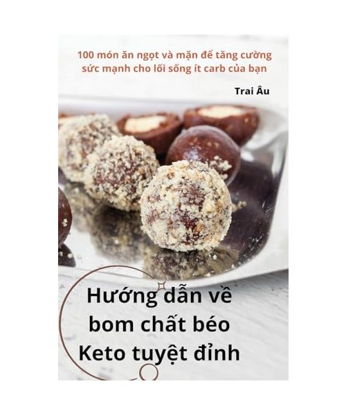 Hướng dẫn về bom chất béo Keto tuyệt đỉnh