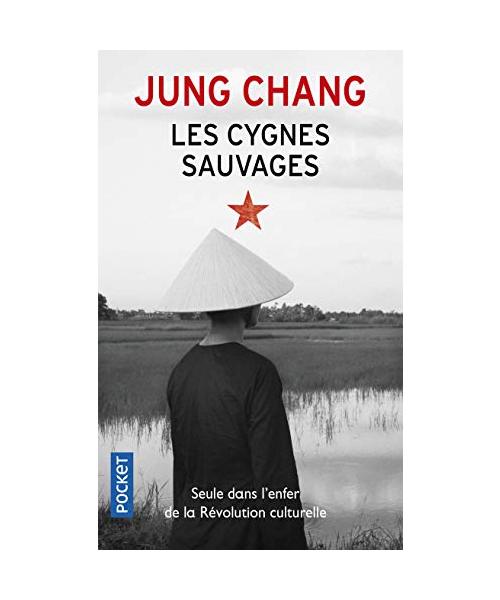Les cygnes sauvages: Les Mémoires d'une famille chinoise de l'Empire Céleste à Tiananmen