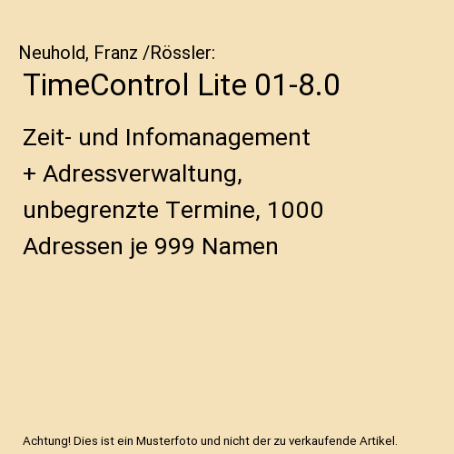 TimeControl Lite 01-8.0: Zeit- und Infomanagement + Adressverwaltung, unbegrenzte Termine, 1000 Adressen je 999 Namen