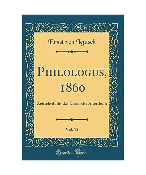Philologus, 1860, Vol. 15